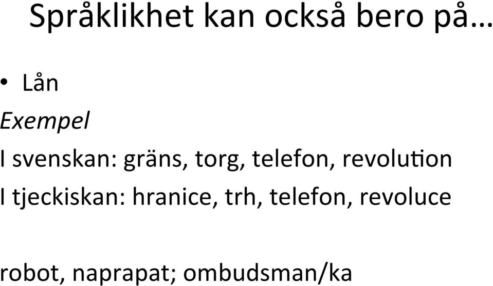 telefon, revolu3on I tjeckiskan: