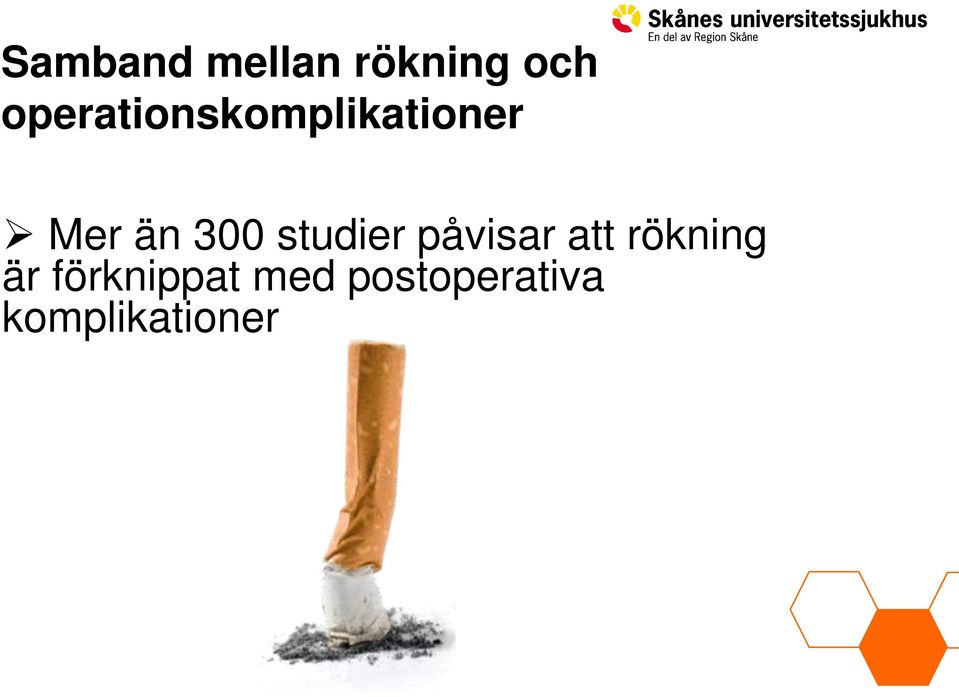 300 studier påvisar att rökning är