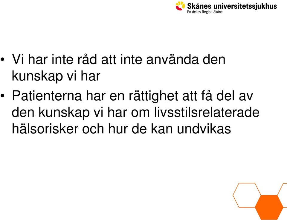 rättighet att få del av den kunskap vi har