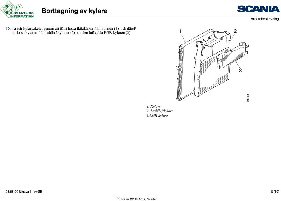 (2) och den luftkylda EGR-kylaren (3). 1 2 3 210 901 1.