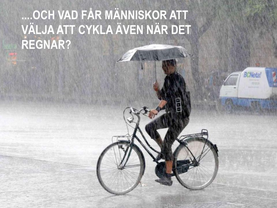 VÄLJA ATT CYKLA