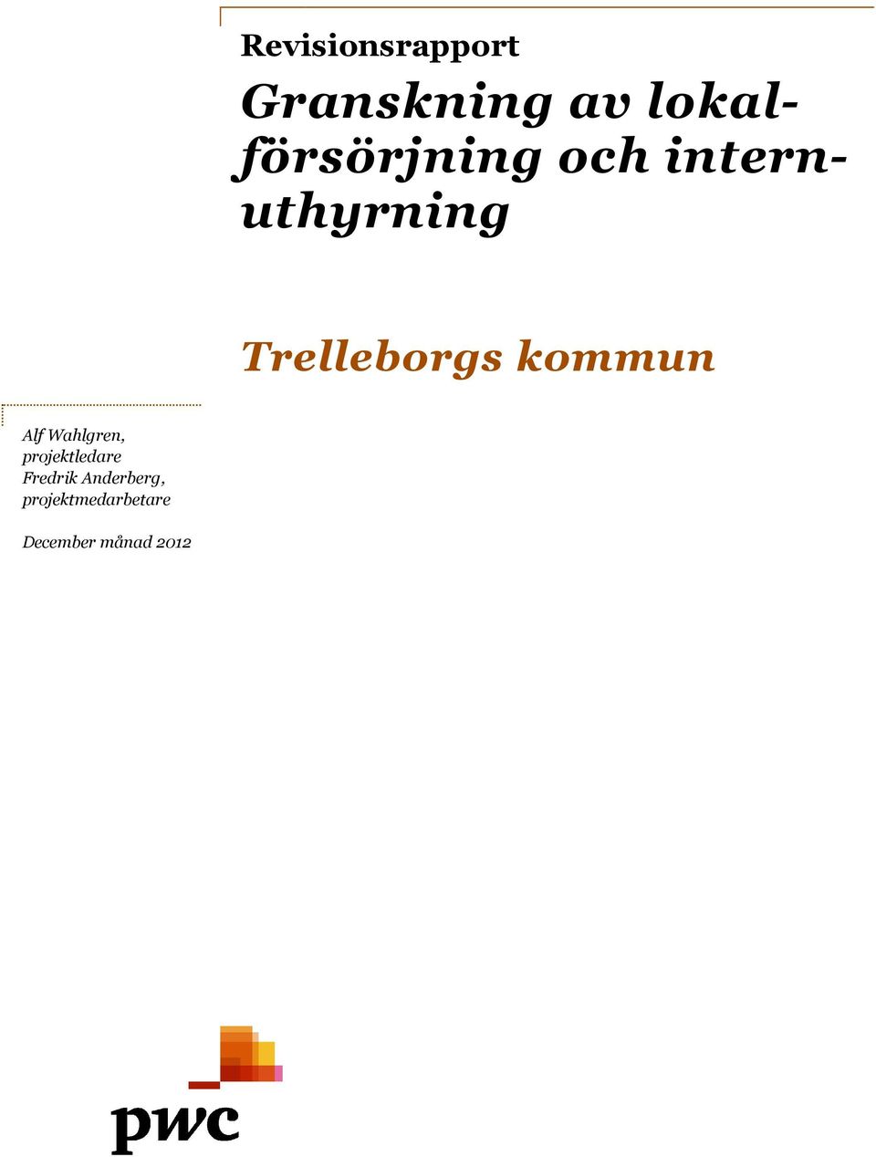 Trelleborgs kommun Alf Wahlgren,