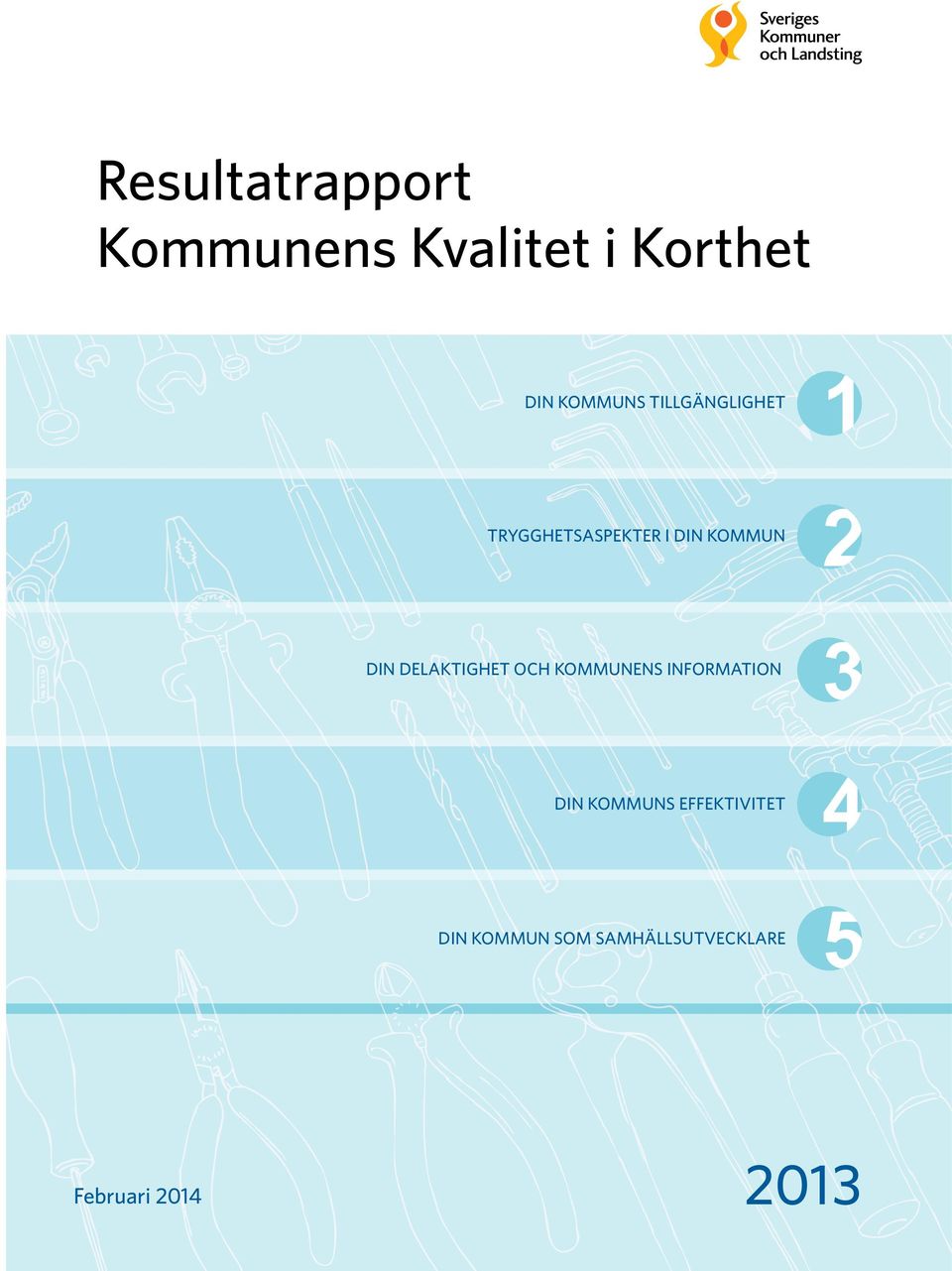 DIN DELAKTIGHET OCH KOMMUNENS INFORMATION DIN KOMMUNS