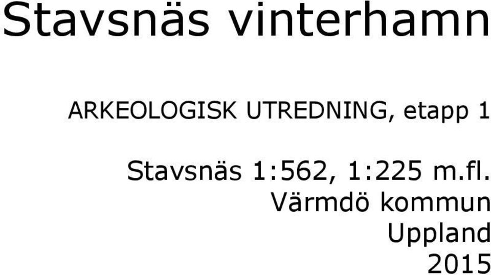 etapp 1 Stavsnäs 1:562,