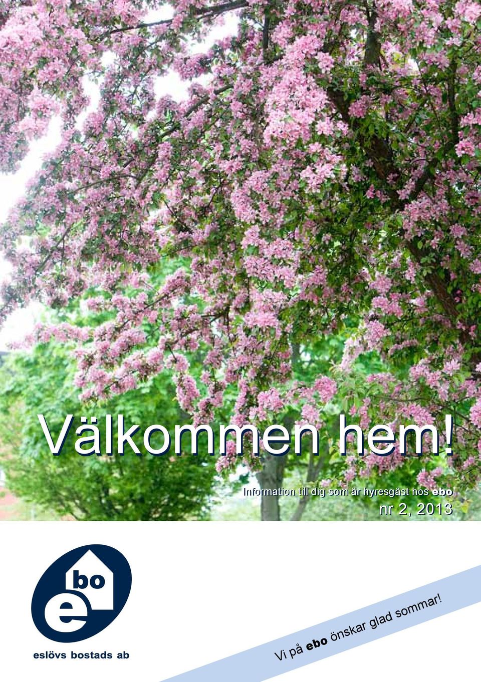 är hyresgäst hos ebo nr