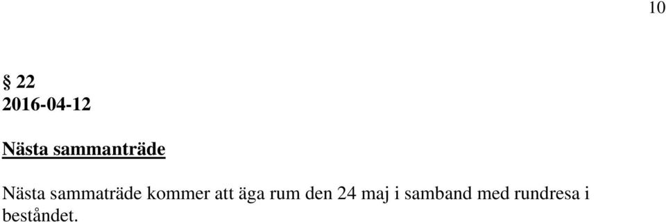 att äga rum den 24 maj i