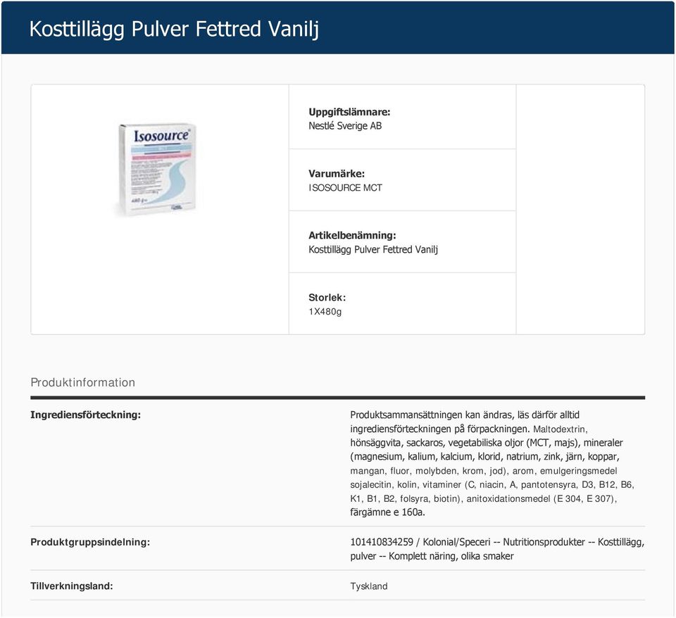 Maltodextrin, hönsäggvita, sackaros, vegetabiliska oljor (MCT, majs), mineraler (magnesium, kalium, kalcium, klorid, natrium, zink, järn, koppar, mangan, fluor, molybden, krom, jod), arom,