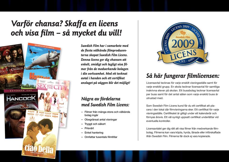 Med ett tecknat avtal i handen och ett certifikat anslaget på väggen blir det möjligt!