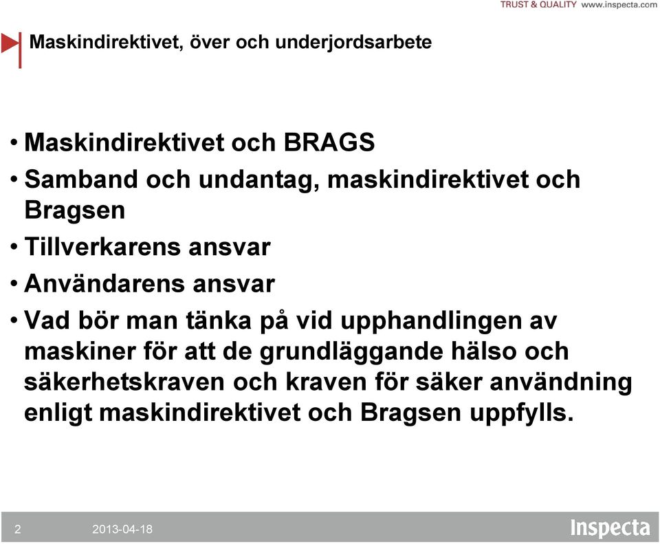 bör man tänka på vid upphandlingen av maskiner för att de grundläggande hälso och