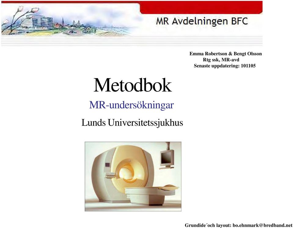 Metodbok MR-undersökningar Lunds