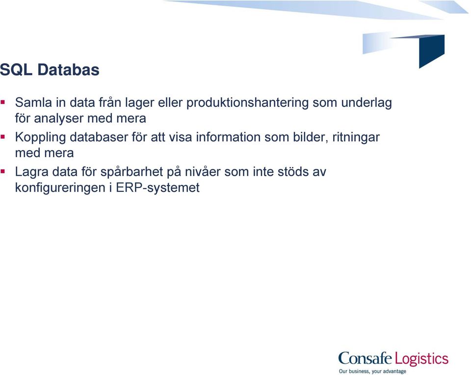 visa information som bilder, ritningar med mera Lagra data för