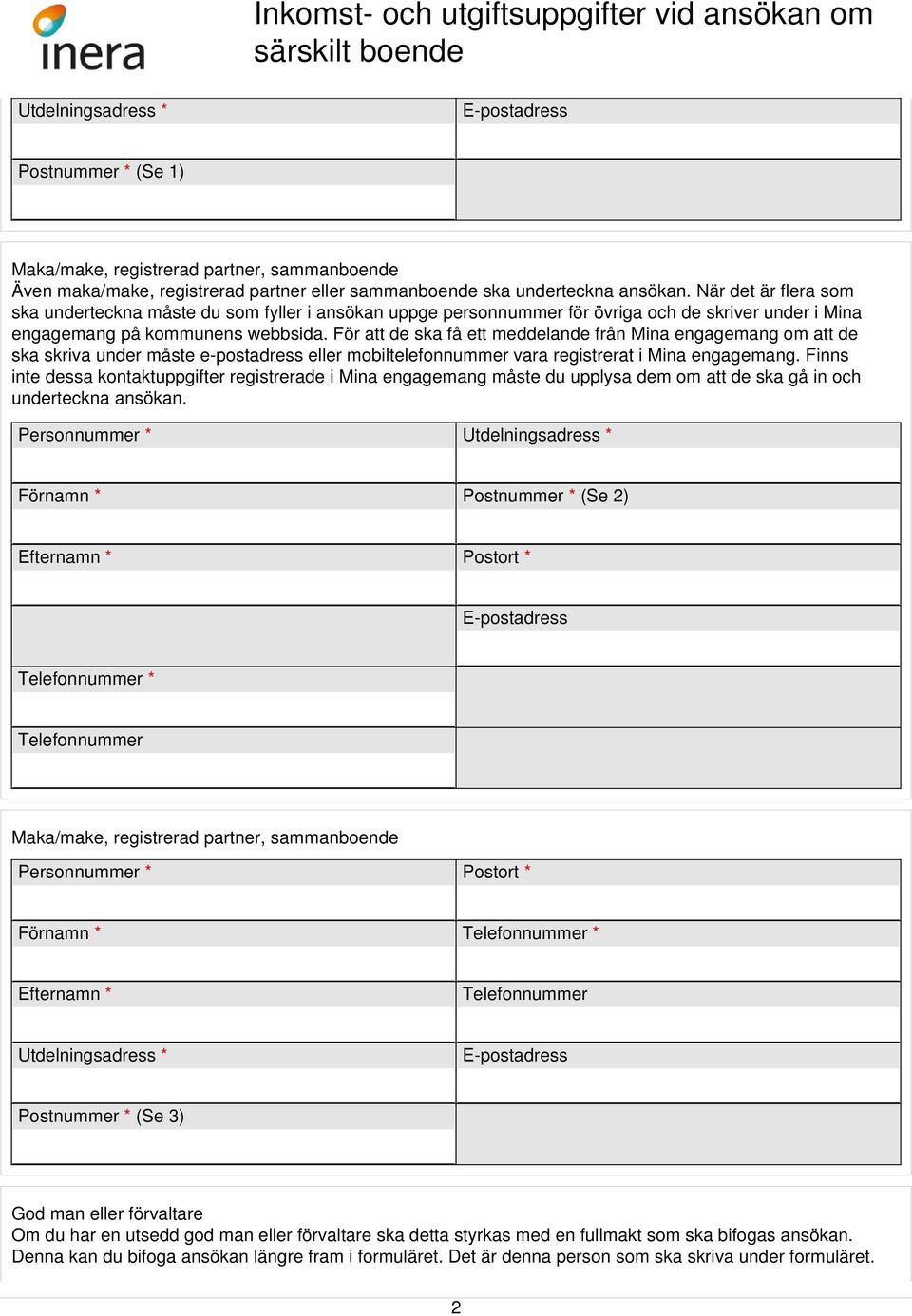 För att de ska få ett meddelande från Mina engagemang om att de ska skriva under måste e-postadress eller mobiltelefonnummer vara registrerat i Mina engagemang.