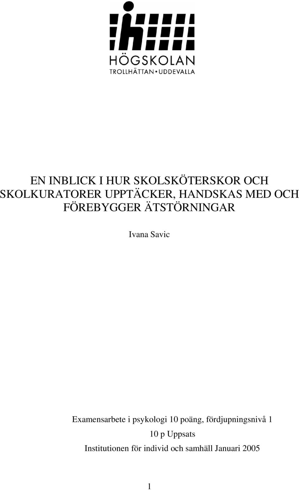 Savic Examensarbete i psykologi 10 poäng, fördjupningsnivå