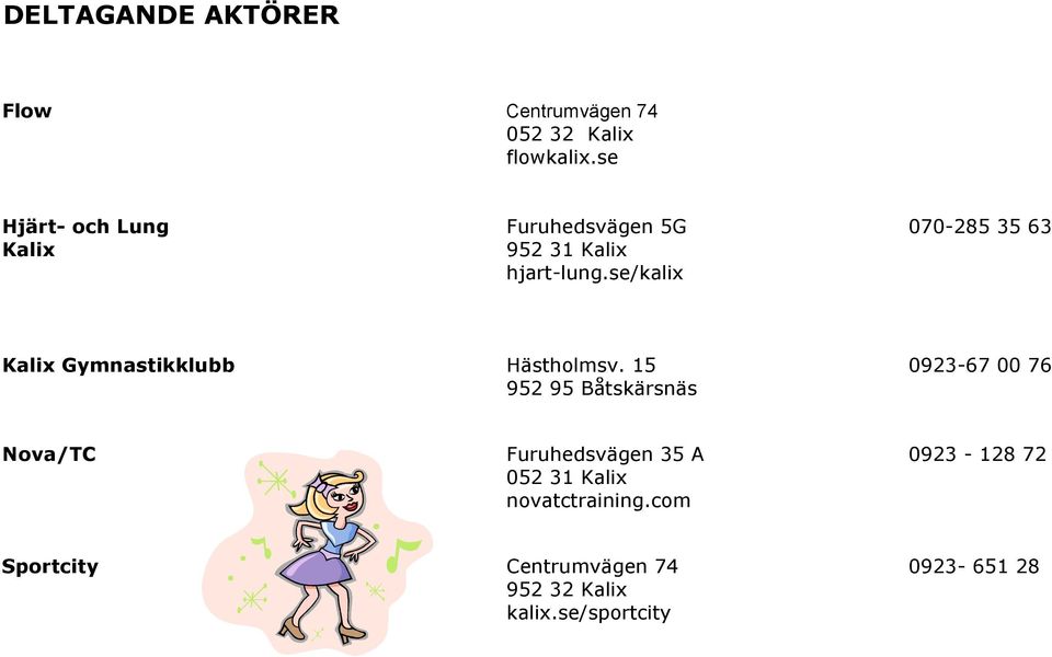 se/kalix Kalix Gymnastikklubb Hästholmsv.