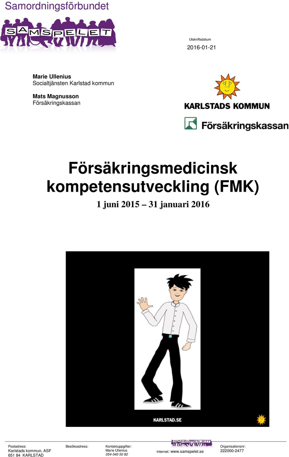 Försäkringskassan Försäkringsmedicinsk