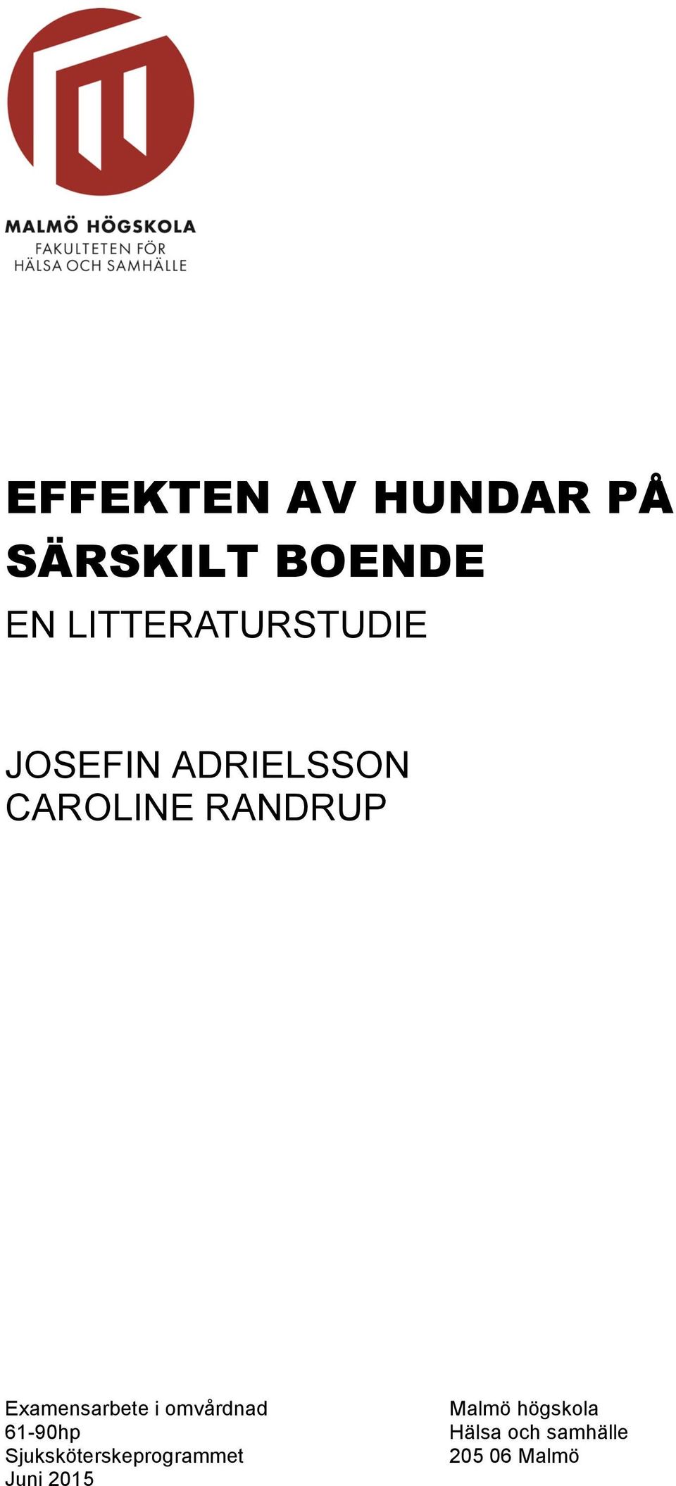 RANDRUP Examensarbete i omvårdnad 61-90hp