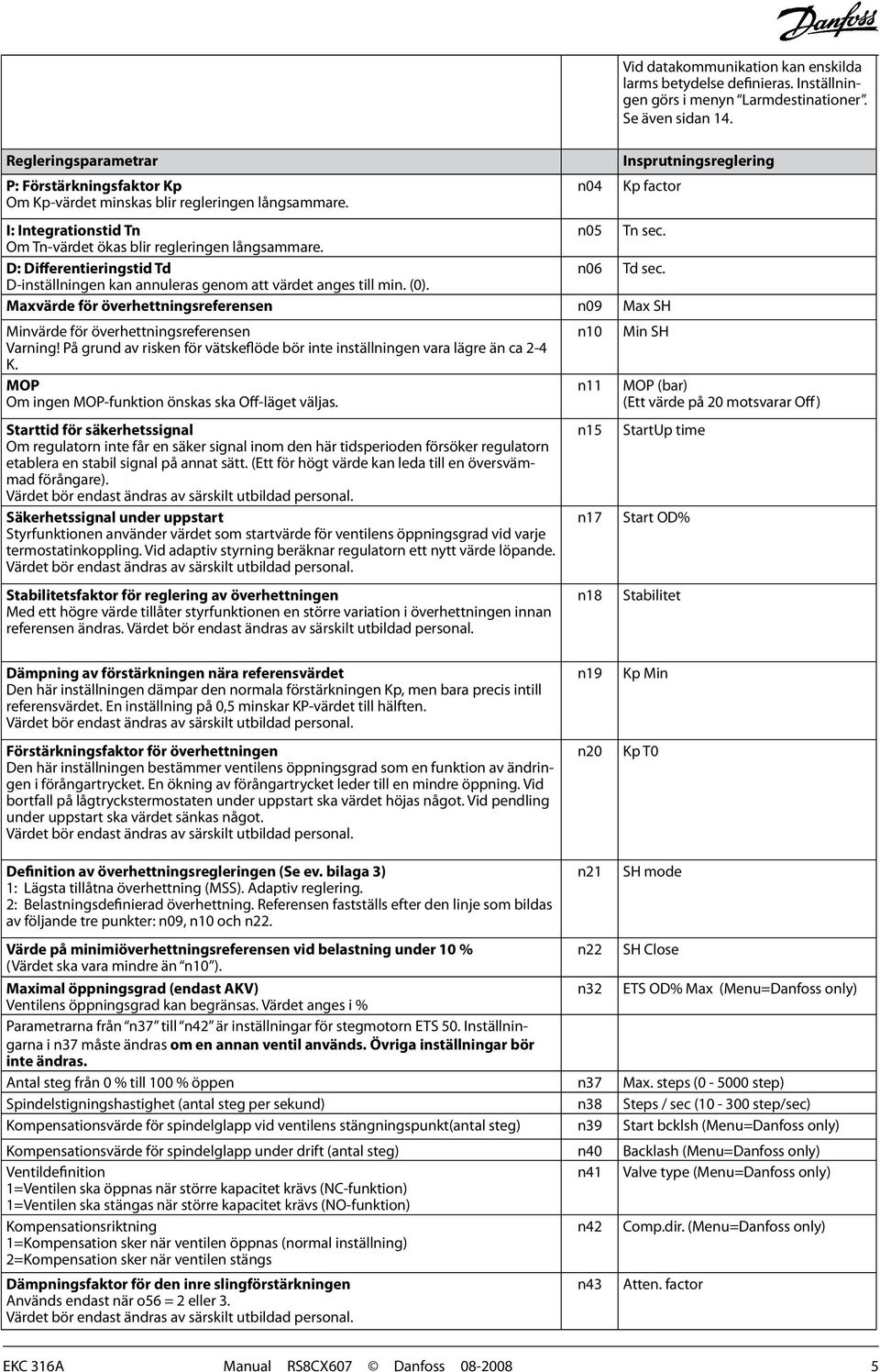 D: Differentieringstid Td n06 Td sec. D-inställningen kan annuleras genom att värdet anges till min. (0).