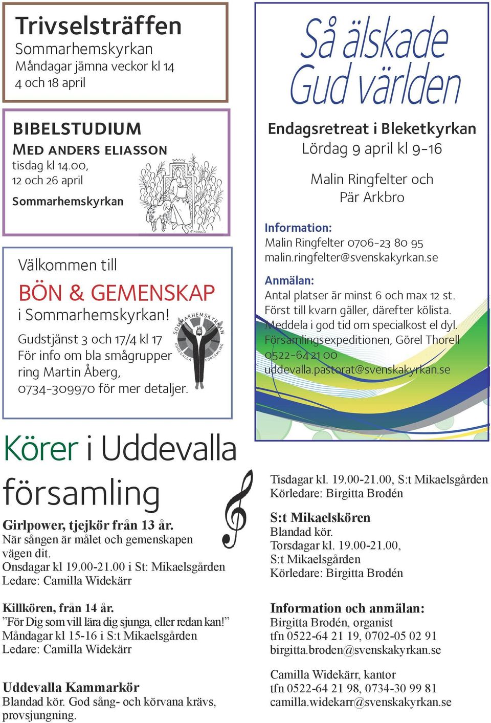 Så älskade Gud världen Endagsretreat i Bleketkyrkan Lördag 9 april kl 9-16 Malin Ringfelter och Pär Arkbro Information: Malin Ringfelter 0706-23 80 95 malin.ringfelter@svenskakyrkan.