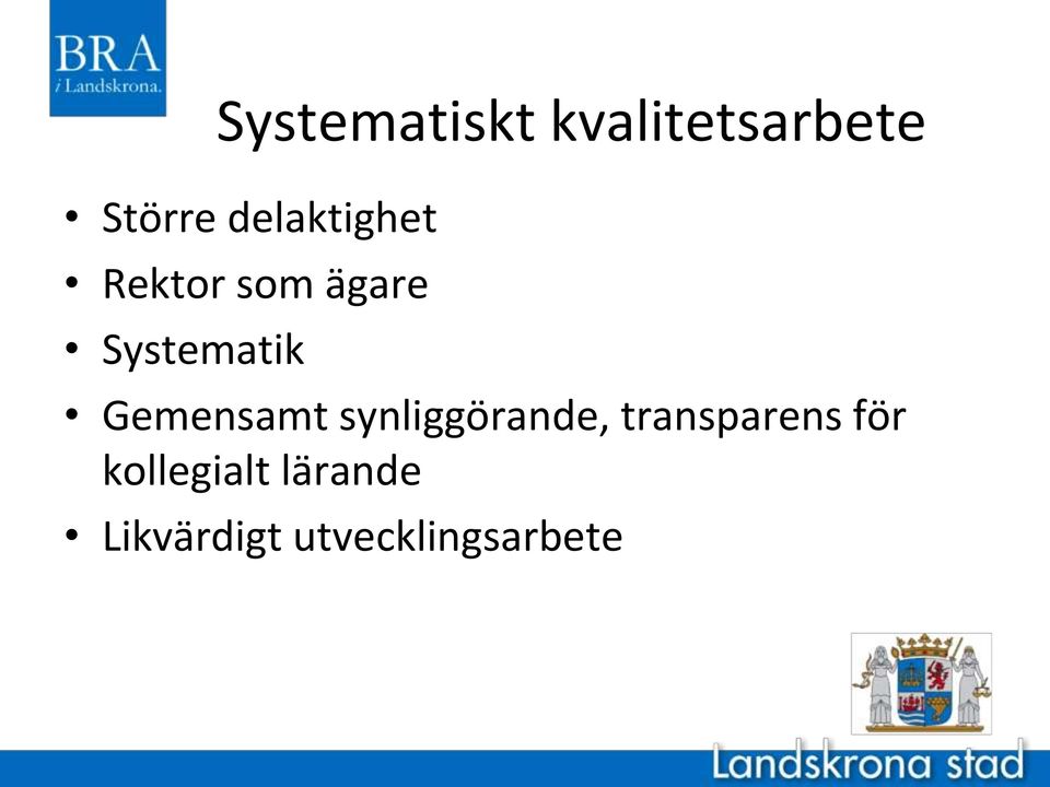 Gemensamt synliggörande, transparens för