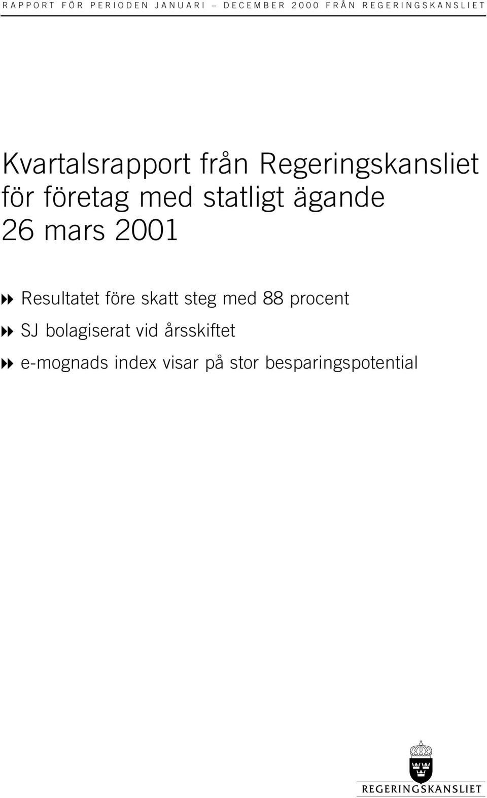 skatt steg med 88 procent " SJ bolagiserat vid