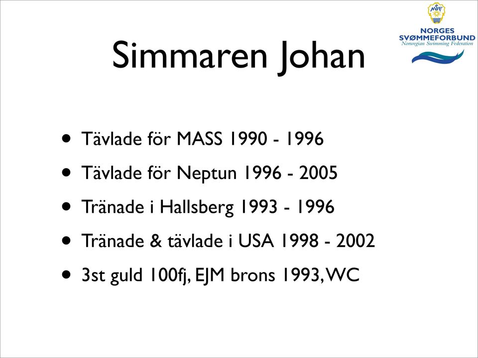 Hallsberg 1993-1996 Tränade & tävlade i