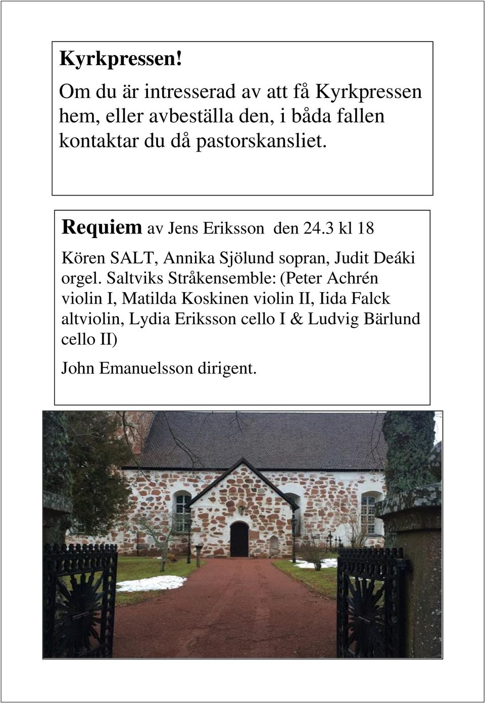 pastorskansliet. Requiem av Jens Eriksson den 24.