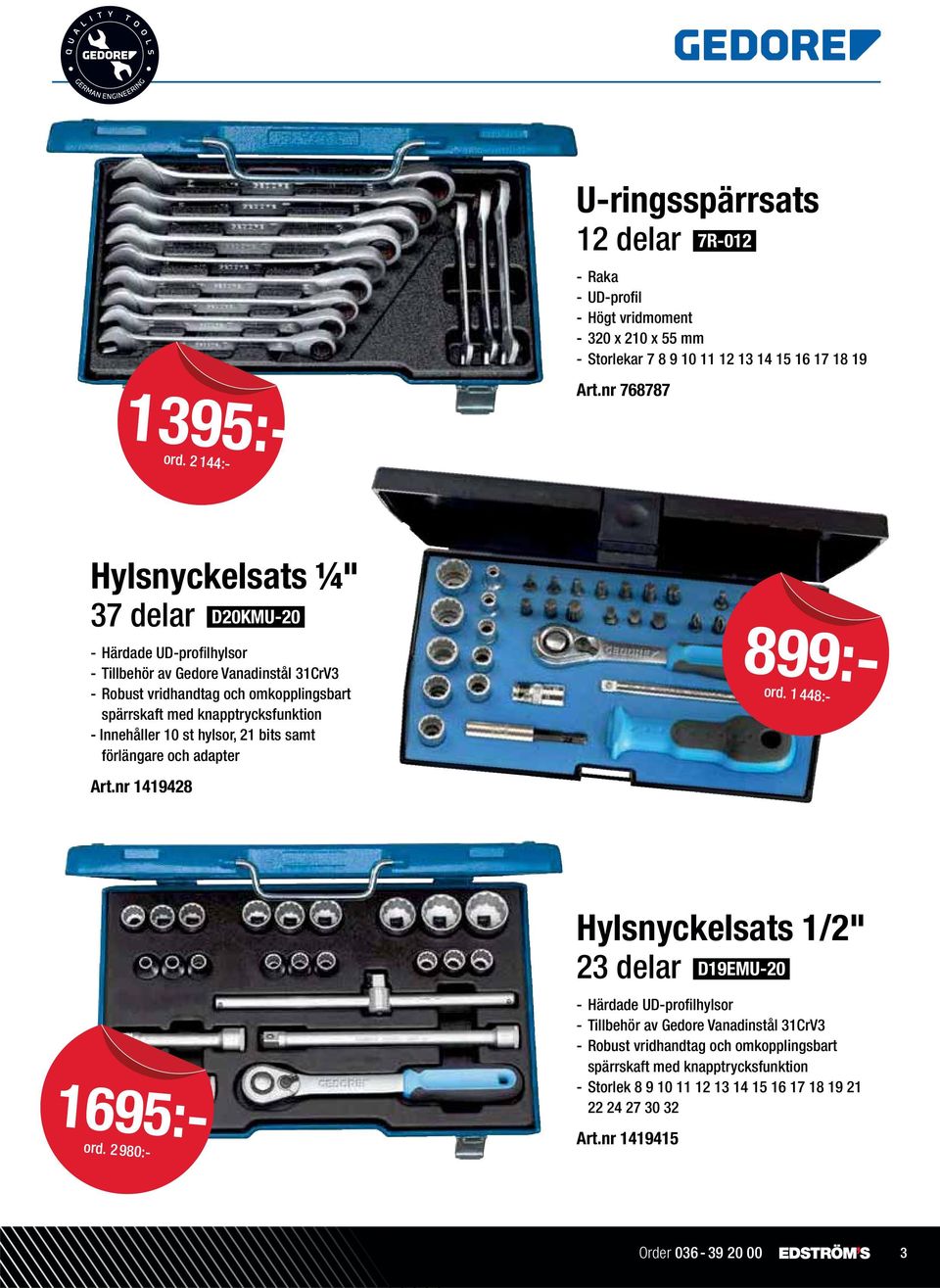 knapptrycksfunktion - Innehåller 10 st hylsor, 21 bits samt förlängare och adapter Art.nr 1419428 899:- ord. 1 448:- ord. 2 144:- 1695:- ord.