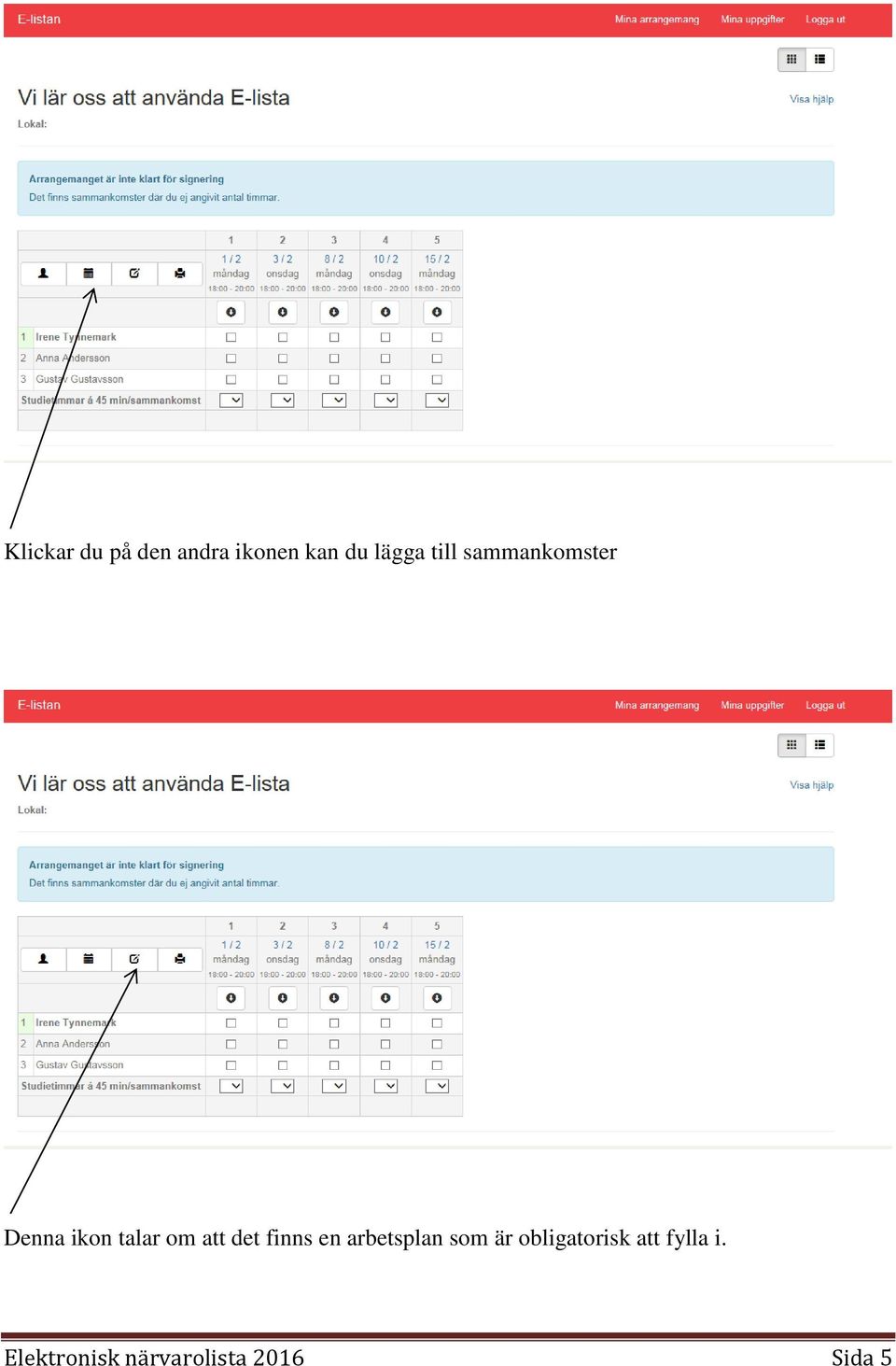 det finns en arbetsplan som är obligatorisk