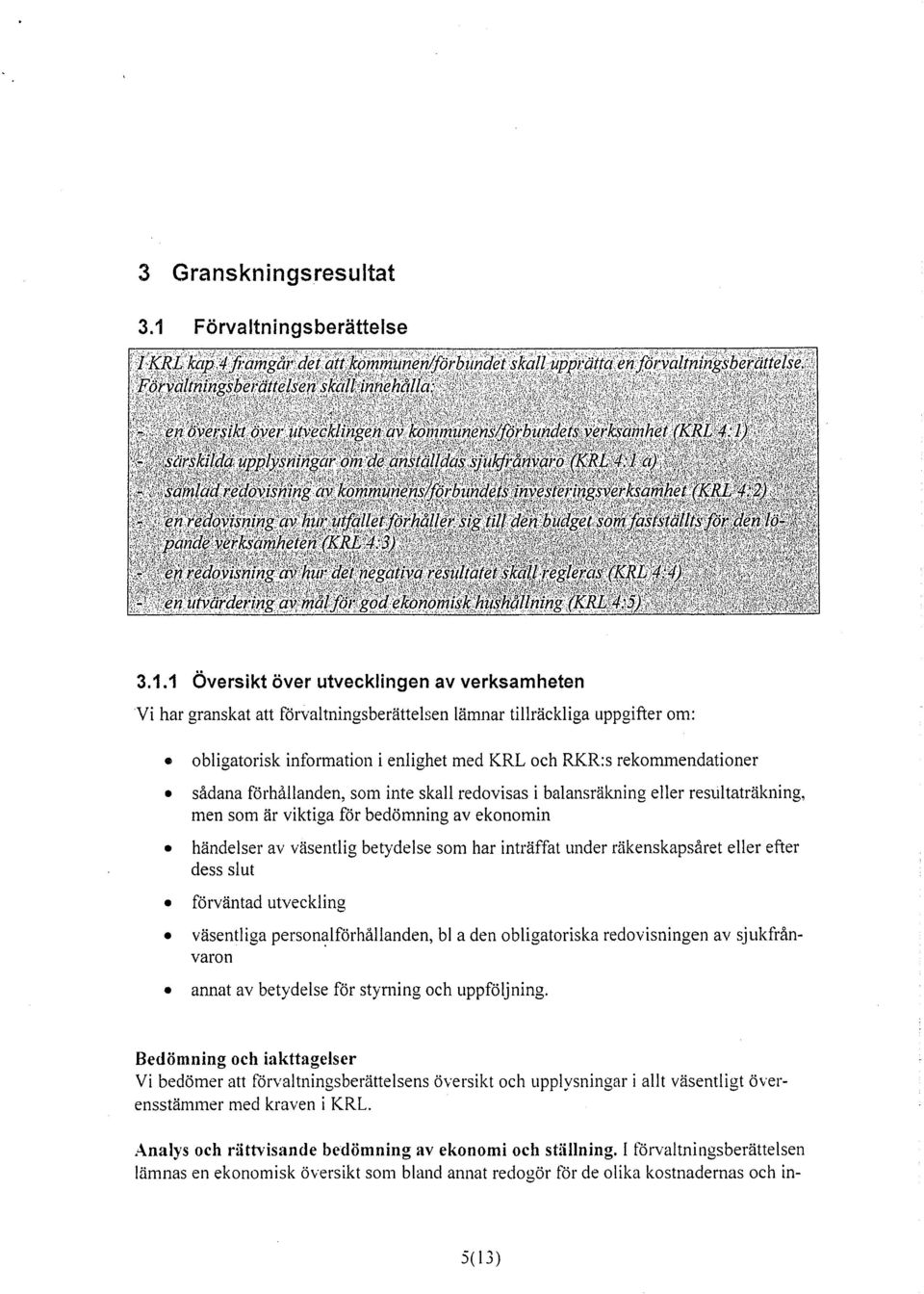 avkönpuynens/förbundets inves'terin,syerksamhet n re owsnina av hui ut ullet örhäller sig till den 5u ggf,soni aststå pande ver am eten L en re ovisning av hiii det.