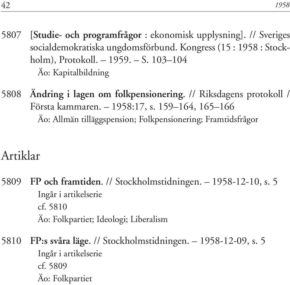 // Riksdagens protokoll / Första kammaren. 1958:17, s.
