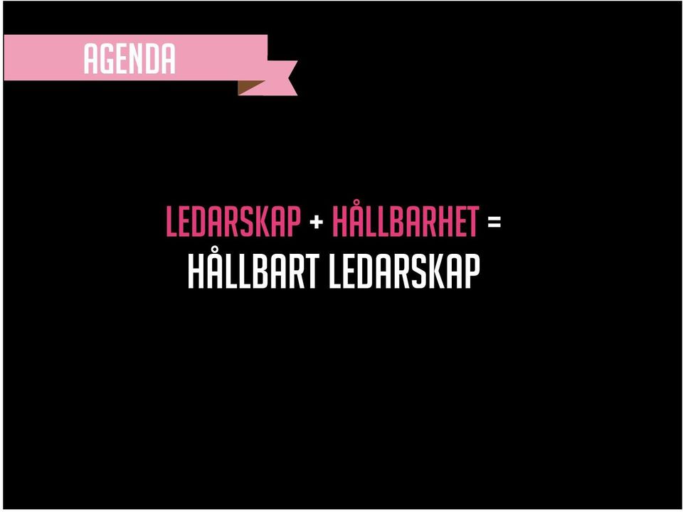 + hållbarhet =