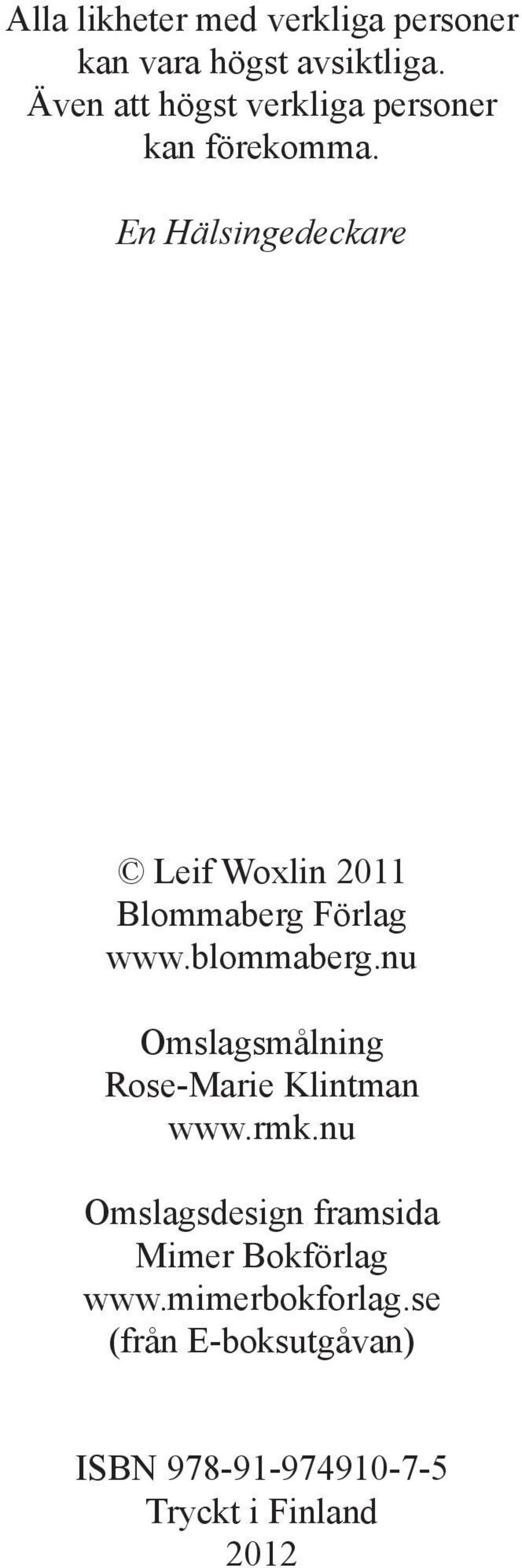 En Hälsingedeckare Leif Woxlin 2011 Blommaberg Förlag www.blommaberg.