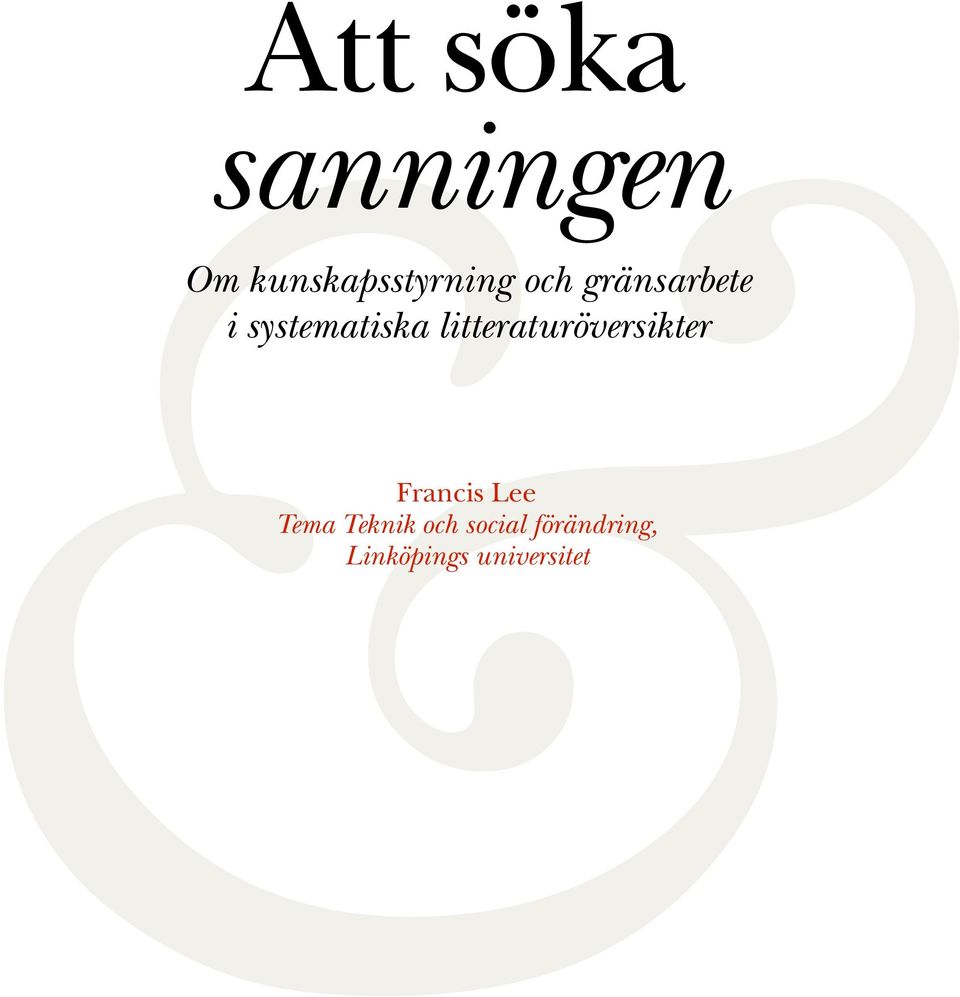 litteraturöversikter Francis Lee Tema