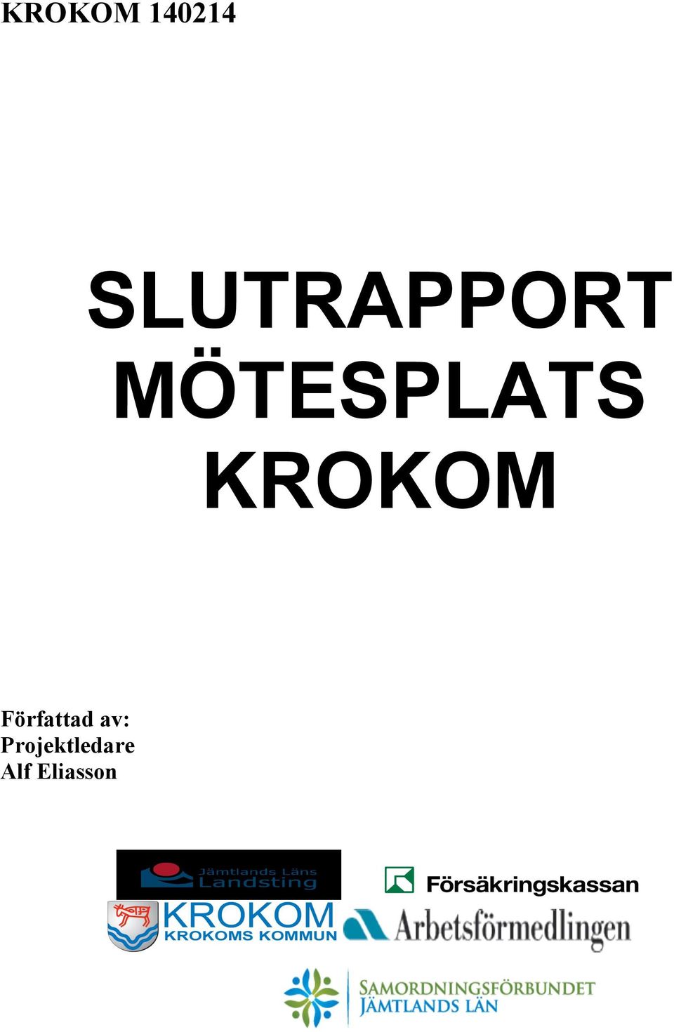 MÖTESPLATS KROKOM