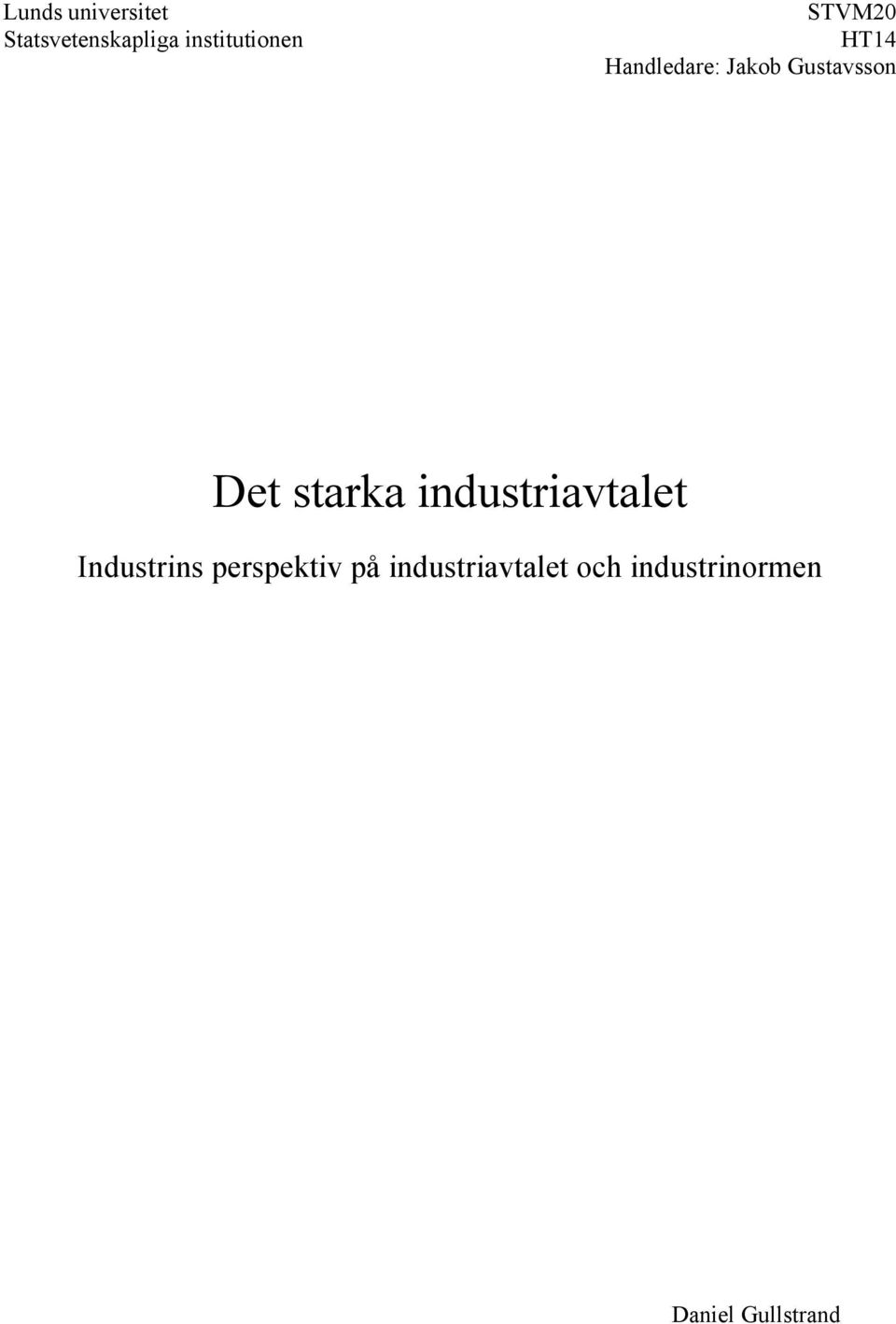 Gustavsson Det starka industriavtalet Industrins