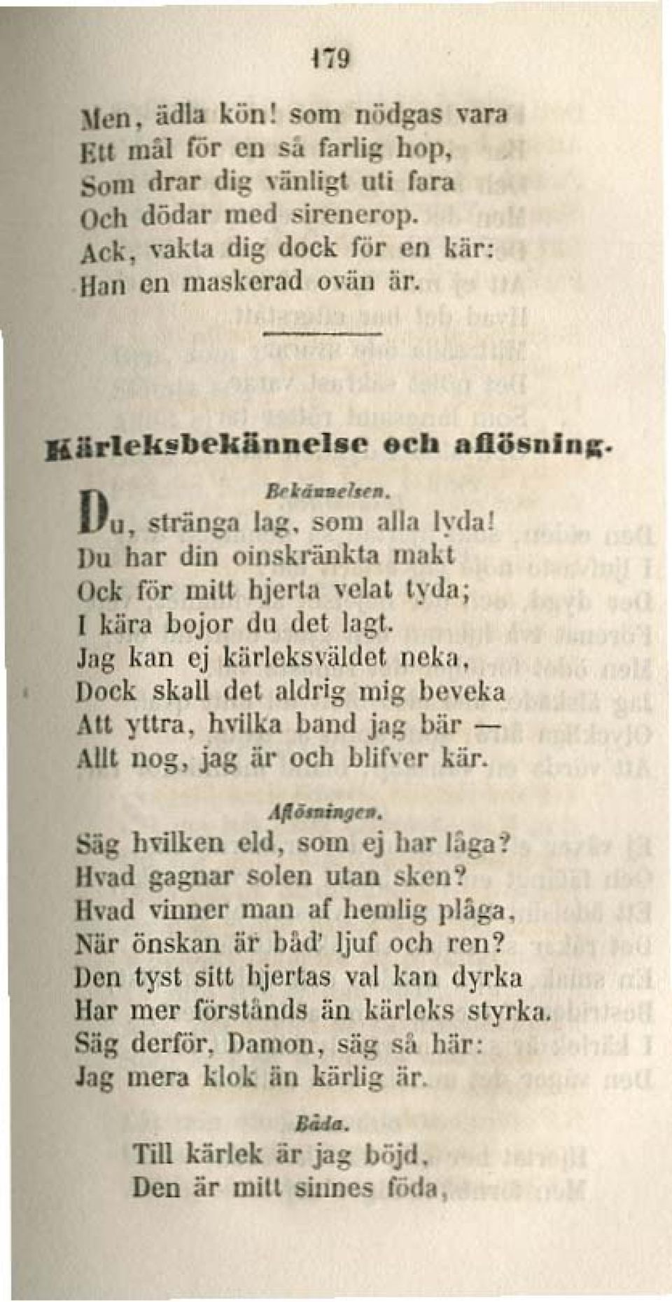 Dock skall det aldrig mig bc\'eka.\tt yttra, h"lika b;llld jag blir Am nog, jag ar och blir\('r kär. Jl11ntia,n. sag hl'ilken ehl, som ej b;lr l~tga~ Ih'ad gagnar solen ulan sken!