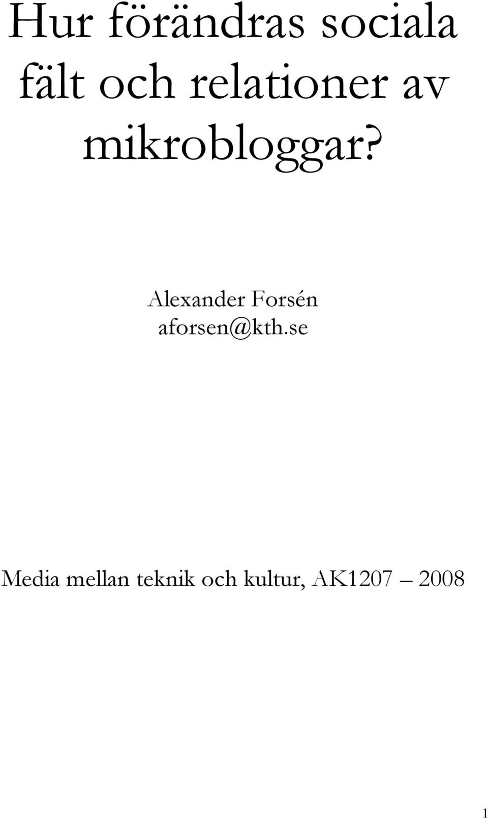 Alexander Forsén aforsen@kth.