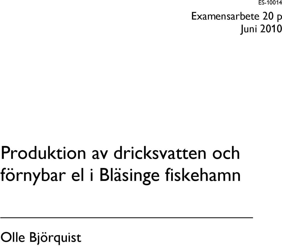 dricksvatten och förnybar el