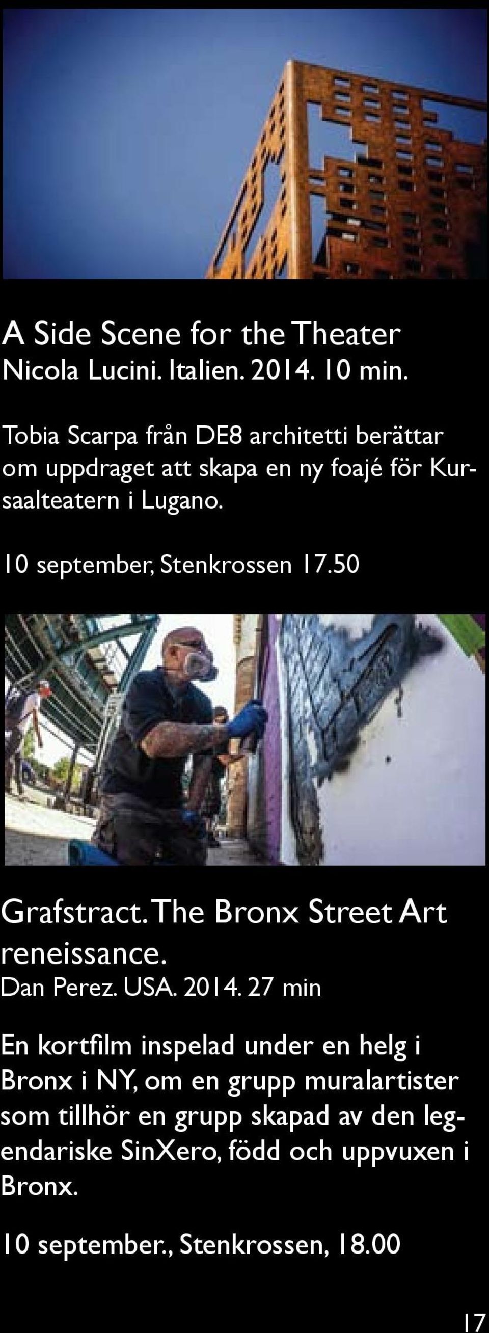 10 september, Stenkrossen 17.50 Grafstract. The Bronx Street Art reneissance. Dan Perez. USA. 2014.