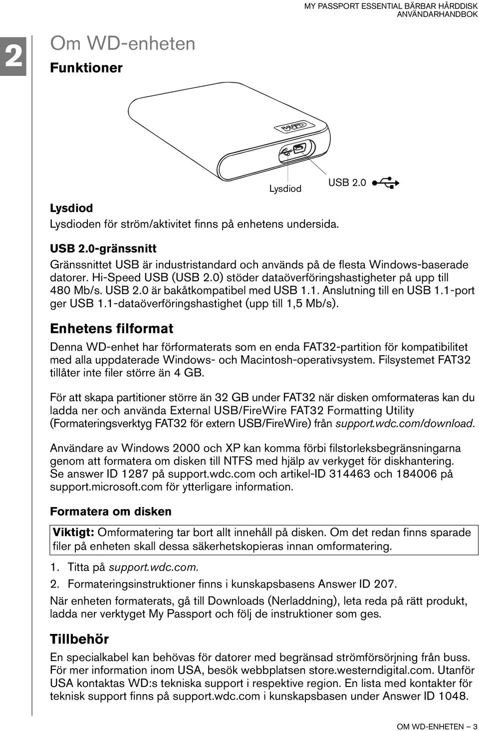 1-dataöverföringshastighet (upp till 1,5 Mb/s).