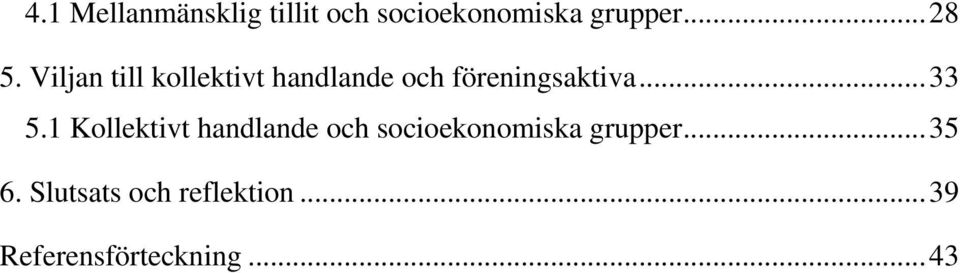 1 Kollektivt handlande och socioekonomiska grupper... 35 6.