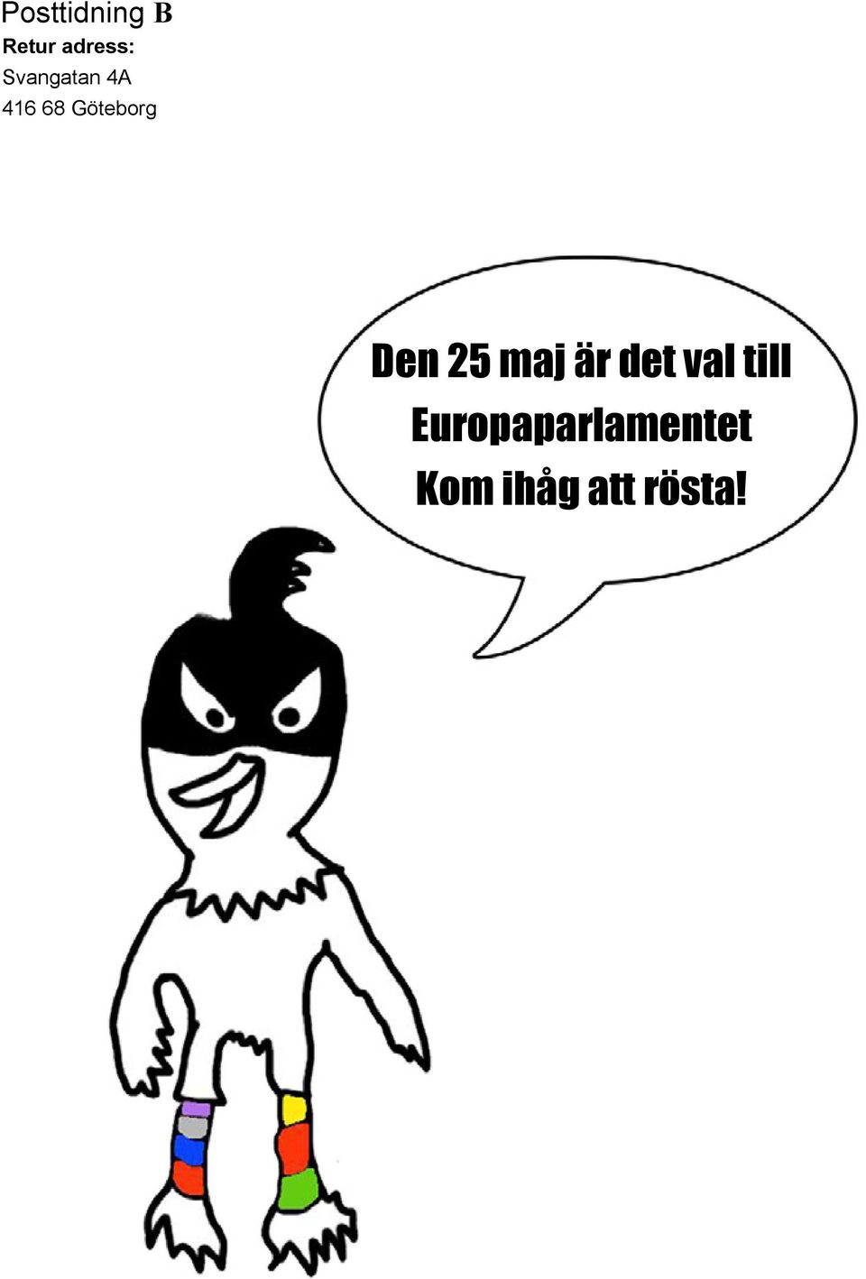 Den 25 maj är det val till