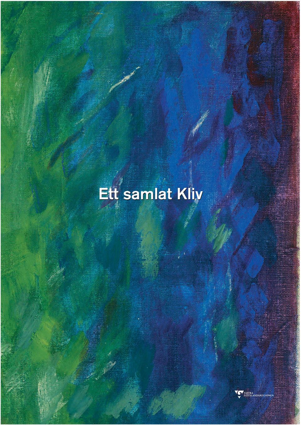 skolor i Västra Götaland medverkat i projektet KLIV, Kultur och Lärande i Vardagen.