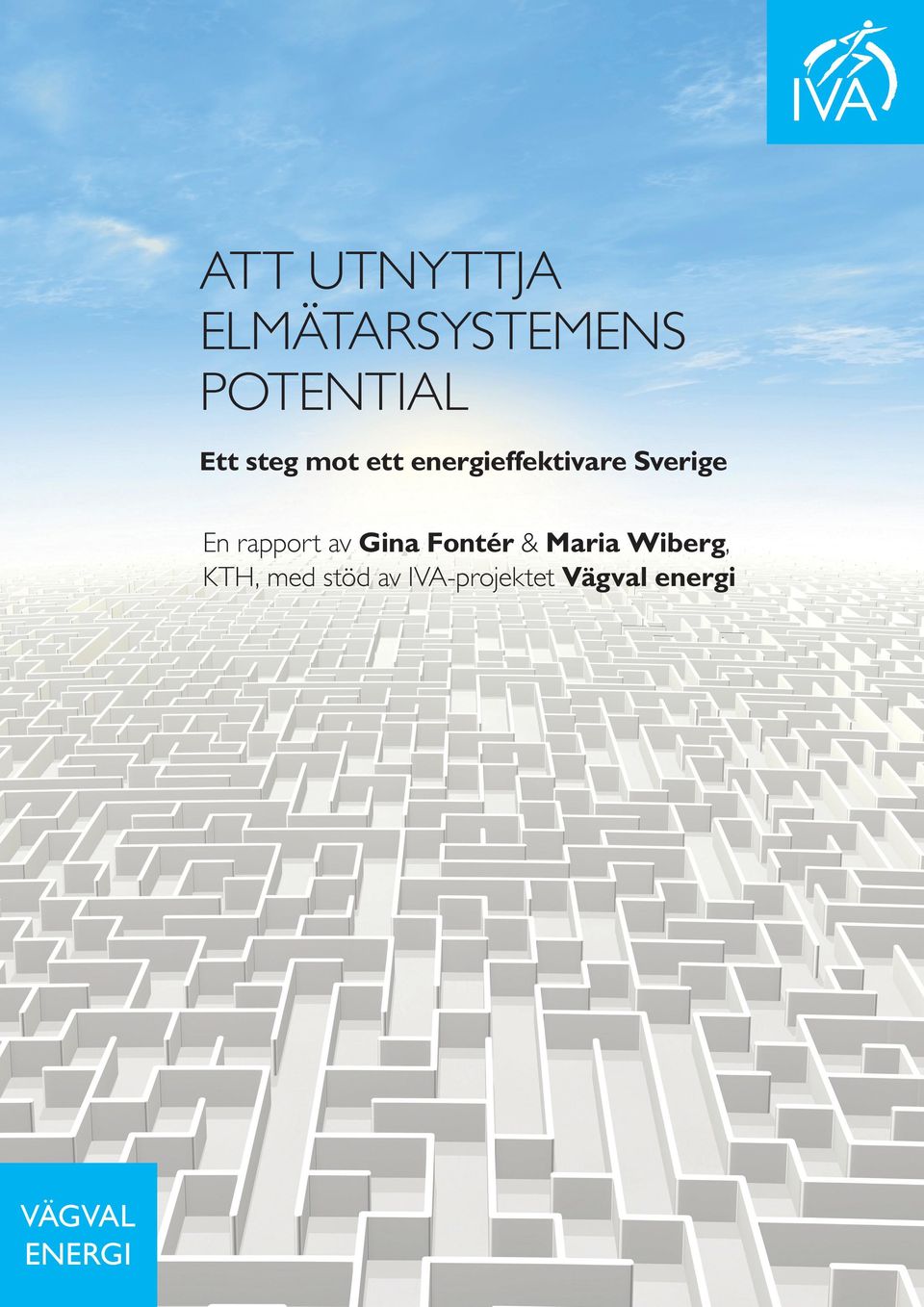 rapport av Gina Fontér & Maria Wiberg, KTH,