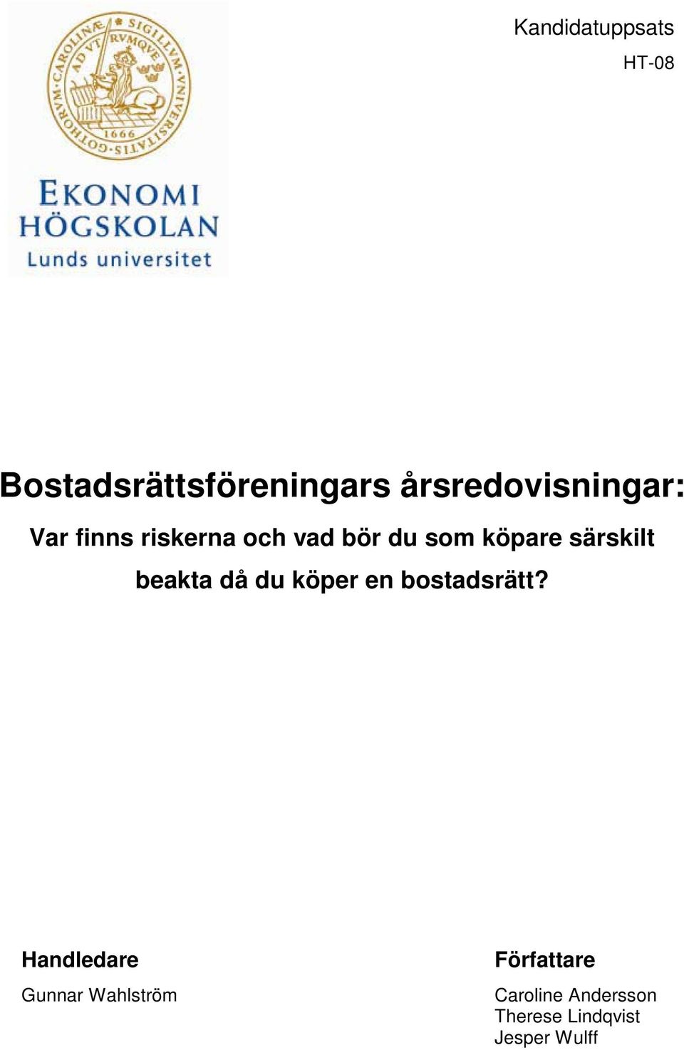 köpare särskilt beakta då du köper en bostadsrätt?