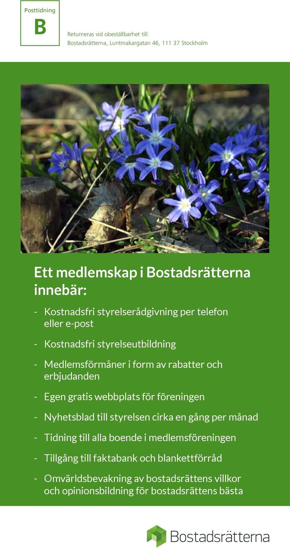 erbjudanden - Egen gratis webbplats för föreningen - Nyhetsblad till styrelsen cirka en gång per månad - Tidning till alla boende i