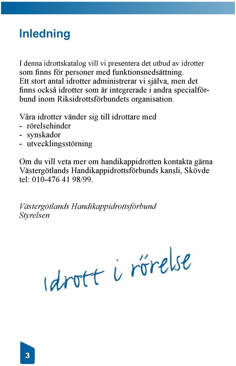 Riksidrottsförbundets organisation.