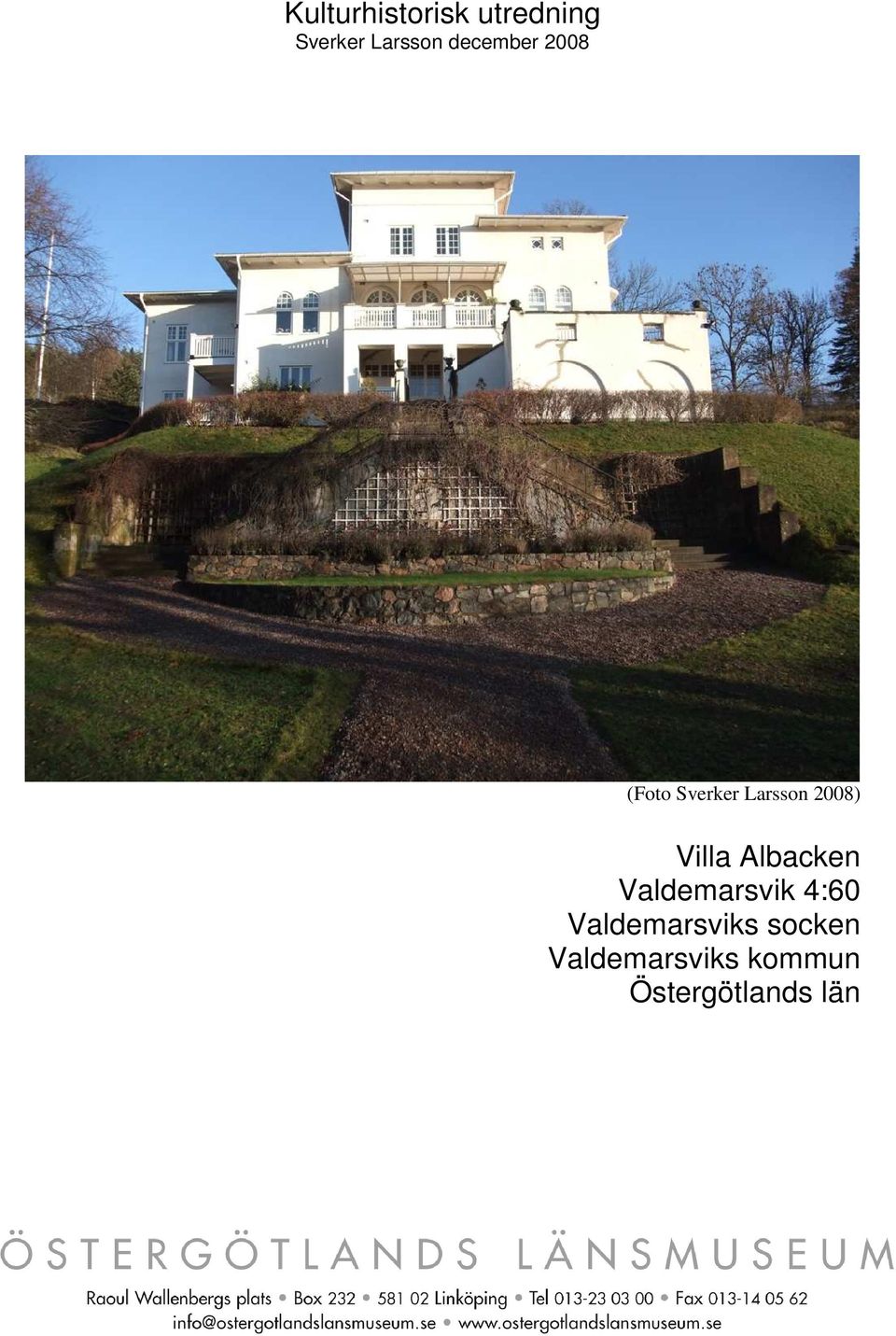 Villa Albacken Valdemarsvik 4:60