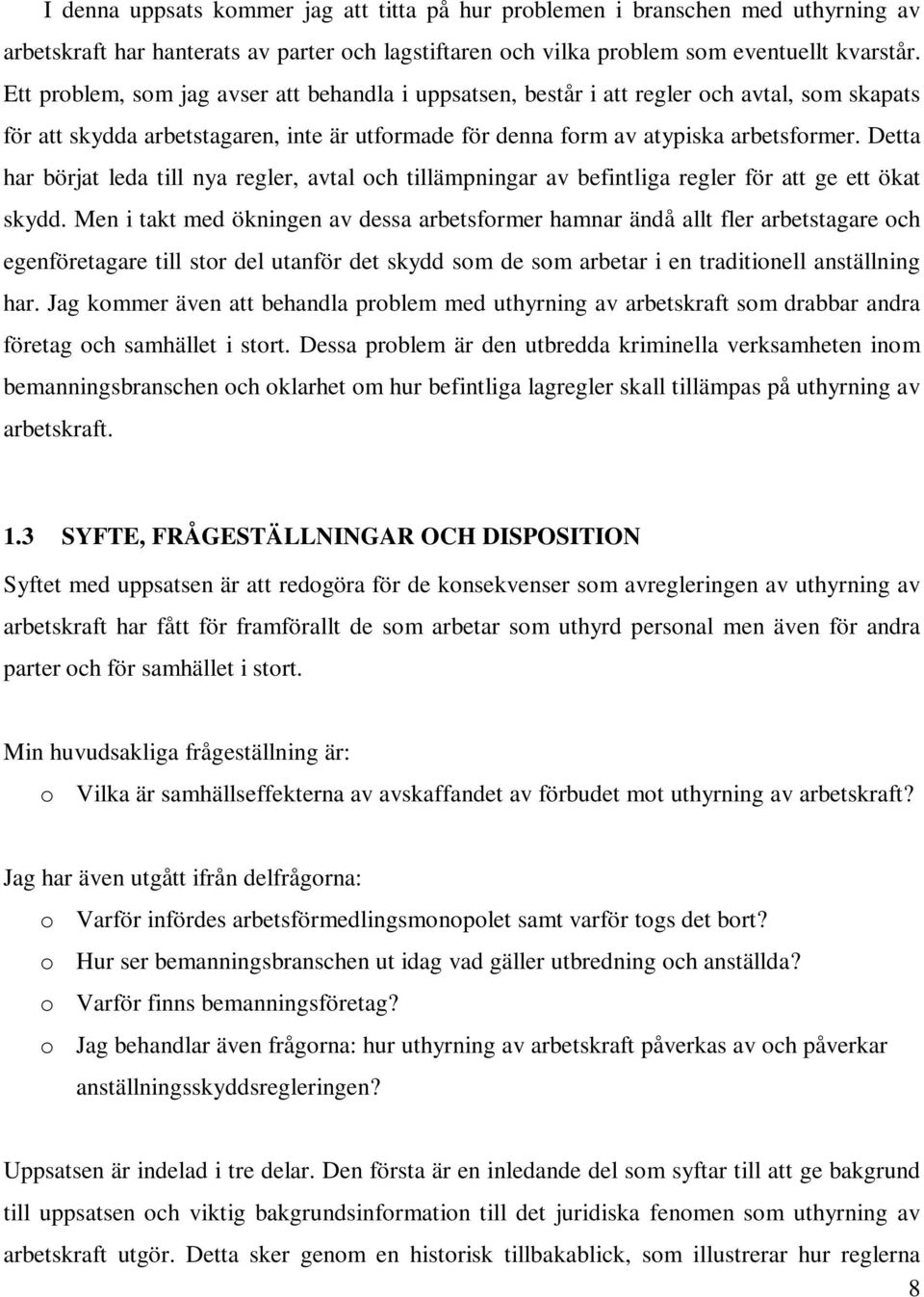 Detta har börjat leda till nya regler, avtal och tillämpningar av befintliga regler för att ge ett ökat skydd.