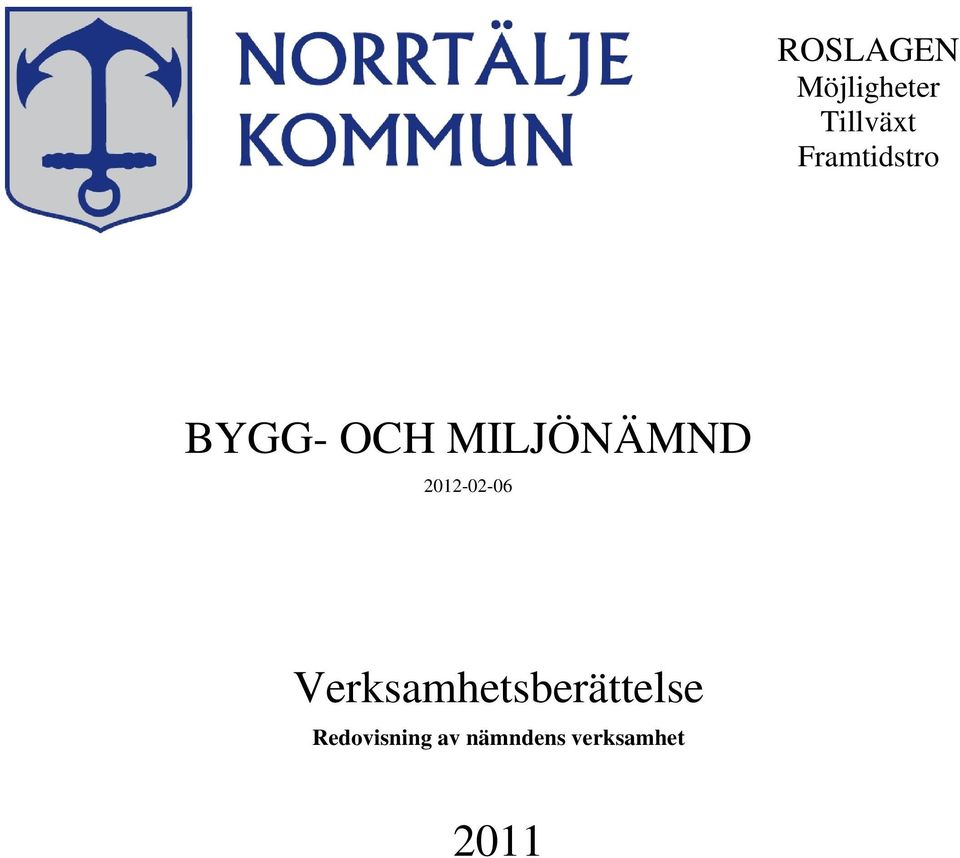 2012-02-06 Verksamhetsberättelse